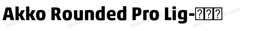 Akko Rounded Pro Lig字体转换